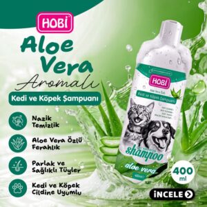 Hobi Aloe Vera Özlü Kedi ve Köpek Şampuanı 400ml | Doğal ve Nazik Temizlik